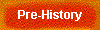 Pre-History